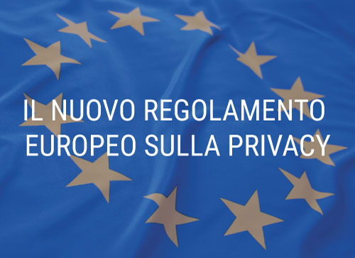 Nuovo regolamento europeo sulla privacy